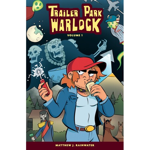 TRAILER PARK WARLOCK TP VOL 01 - Matthew J Rainwater