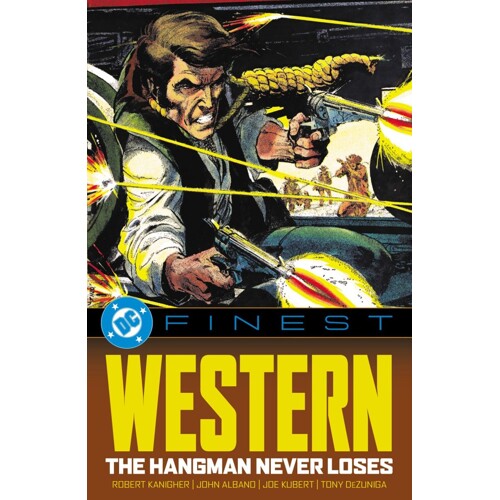 DC FINEST WESTERN THE HANGMAN NEVER LOSES TP - Robert Kanigher, John Albano, Various