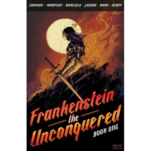 FRANKENSTEIN THE UNCONQUERED TP VOL 01 (MR) - Wells Thompson, Dalton K Shannon
