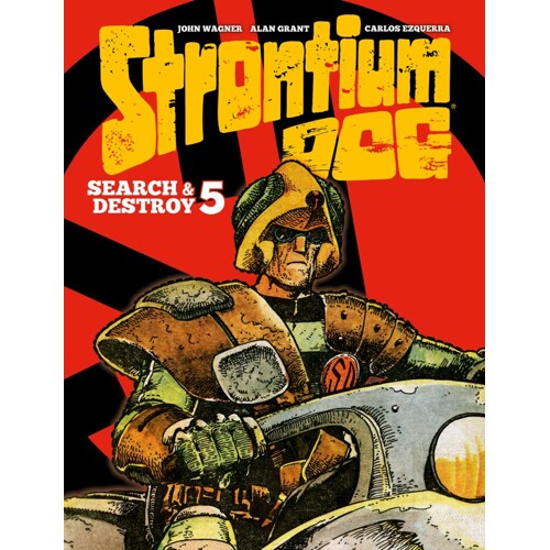 STRONTIUM DOG SEARCH AND DESTROY 5 HC -  Alan Grant, John Wagner
