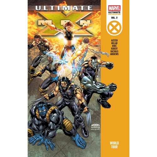 ULTIMATE X-MEN EPIC COLLECTION TP WORLD TOUR - Mark Millar
