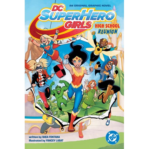 DC SUPER HERO GIRLS HIGH SCHOOL REUNION TP - Shea Fontana