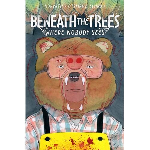 BENEATH THE TREES WHERE NOBODY SEES DIRECT MARKET EXCLUSIVE HC - Patrick Horvath
