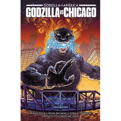 GODZILLA VS. AMERICA: CHICAGO HC - Mike Costa