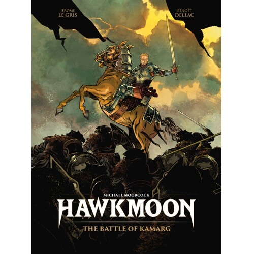 HAWKMOON THE BATTLE OF KAMARG HC - Jerome Le Gris