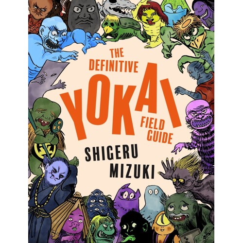 DEFINITIVE YOKAI FIELD GUIDE TP - Shigeru Mizuki