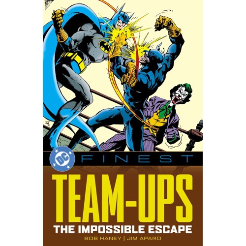 DC FINEST TEAM-UPS THE IMPOSSIBLE ESCAPE TP - Bob Haney, Dennis O Neil, Various