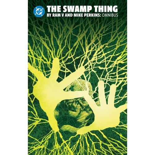 SWAMP THING BY RAM V AND MIKE PERKINS OMNIBUS HC - Ram V.