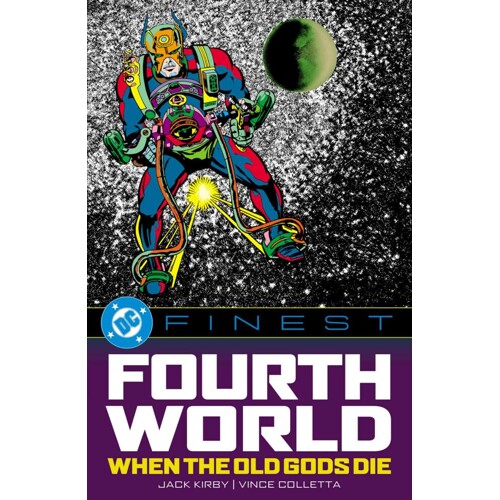 DC FINEST THE FOURTH WORLD WHEN THE OLD GODS DIE TP - Jack Kirby, Various