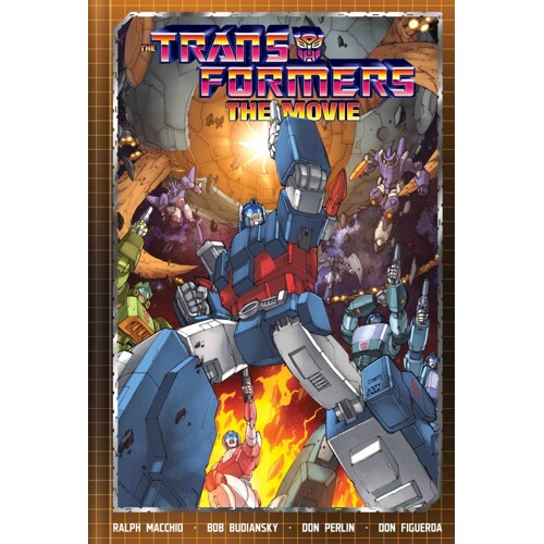 TRANSFORMERS THE MOVIE DELUXE EDITION HC CVR B DIRECT MARKET EXCLUSIVE DOM FIGUEROA & JOSH BURCHAM CVR - Ralph Macchio, Bub Budiansky