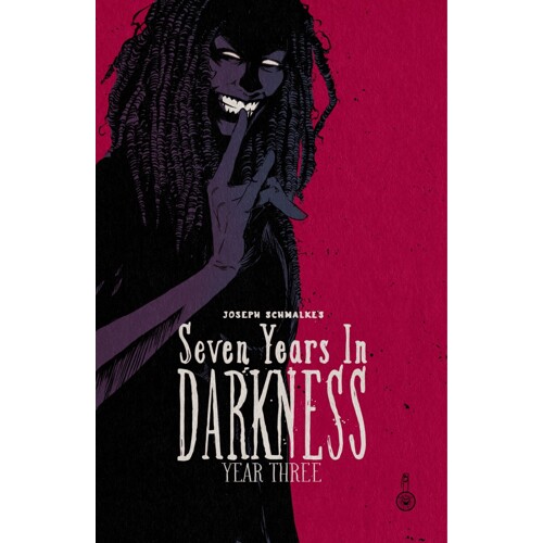SEVEN YEARS IN DARKNESS TP YEAR THREE - Joseph Schmalke