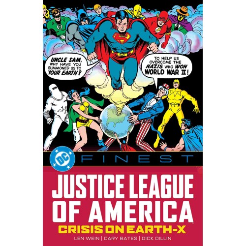 DC FINEST JUSTICE LEAGUE OF AMERICA CRISIS ON EARTH-X TP - Len Wein, Cary Bates, Martin Pasko, Various