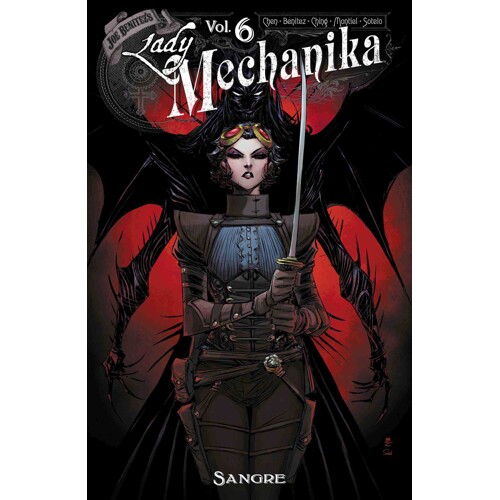 LADY MECHANIKA SANGRE TP VOL 06 - M.M. Chen, Joe Benitez