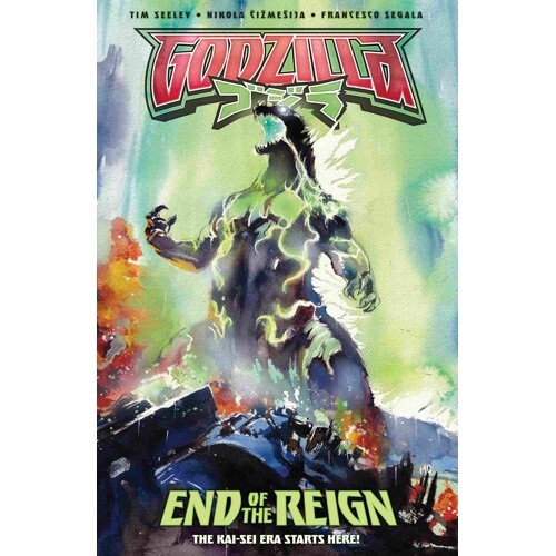 GODZILLA [KAI-SEI ERA] TP END OF THE REIGN - Mark Mosedale