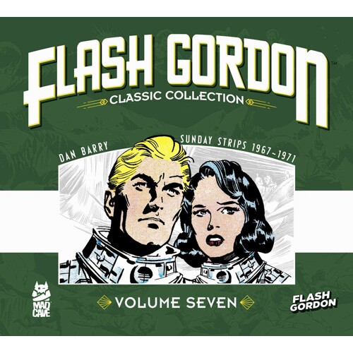 FLASH GORDON CLASSIC COLLECTION HC VOL 07 - ROBERT M. OVERSTREET, YOLANDA RAMIREZ & J.C. VAUGHAN