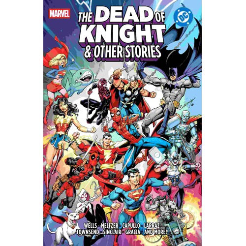 MARVEL/DC TP THE DEAD OF KNIGHT & OTHER STORIES - Zeb Wells