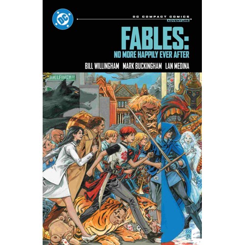 FABLES NO MORE HAPPILY EVER AFTER TP (DC COMPACT COMICS EDITION)(MR) - Bill Willingham
