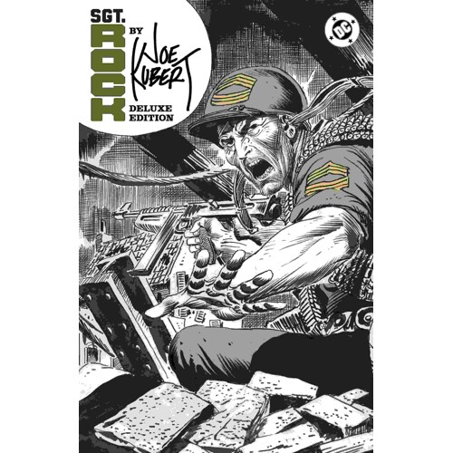 SGT ROCK BY JOE KUBERT DELUXE EDITION HC - Joe Kubert, Robert Kanigher, Paul Levitz, Various