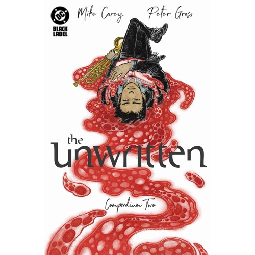 UNWRITTEN COMPENDIUM 2 TP (MR) - Mike Carey, Peter Gross, Bill Willingham, Various
