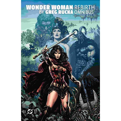WONDER WOMAN REBIRTH BY GREG RUCKA OMNIBUS HC - Greg Rucka