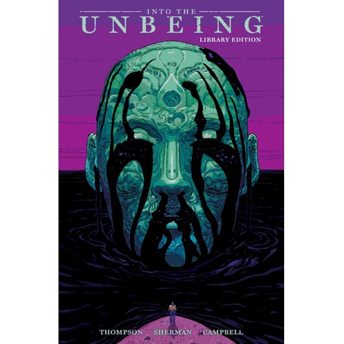 INTO THE UNBEING HC LIBRARY EDITION - Zac Thompson