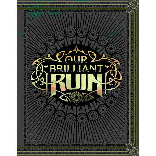 OUR BRILLIANT RUIN HC TTRPG RULEBOOK - Studio Hermitage