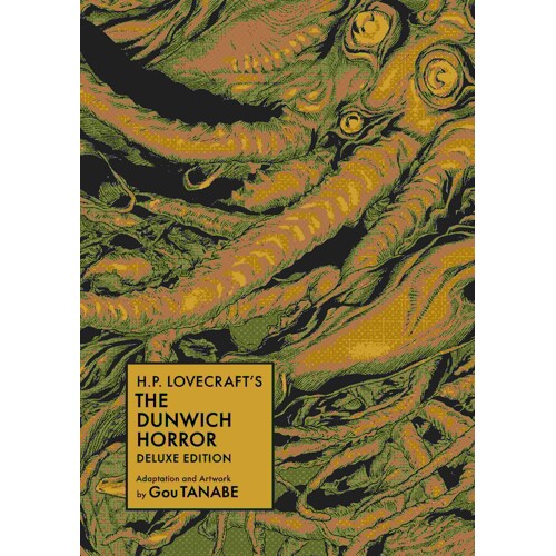 H.P. LOVECRAFT'S THE DUNWICH HORROR HC DELUXE EDITION - Gou Tanabe