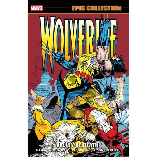 WOLVERINE EPIC COLLECTION TP VALLEY OF DEATH - Larry Hama