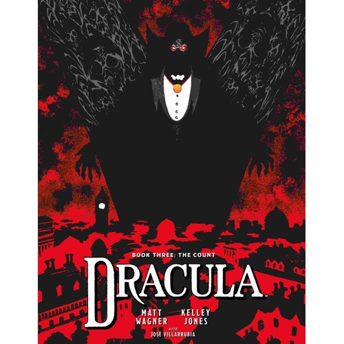 DRACULA BOOK 3 TP: THE COUNT - Matt Wagner