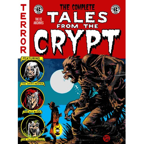 THE COMPLETE TALES FROM THE CRYPT ARCHIVE HC - Al Feldstein