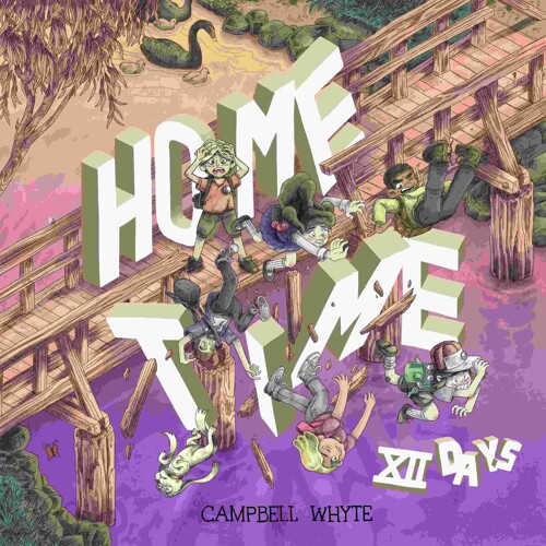 HOME TIME: TWELVE DAYS TP - Campbell Whyte
