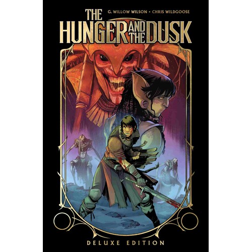 THE HUNGER AND THE DUSK DELUXE EDITION HC - G. Willow Wilson