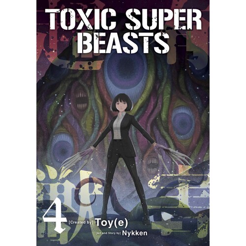 TOXIC SUPER BEASTS TP VOL 04 - Nykken