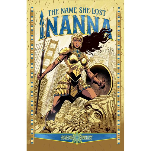 INANNA TP VOL 01 THE NAME SHE LOST - Inanna Sarkis, Tim Seeley
