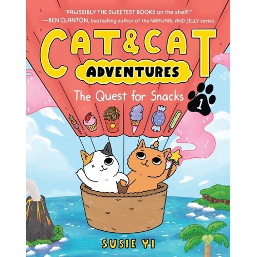 CAT & CAT ADVENTURES TP THE QUEST FOR SNACKS - Susie Yi
