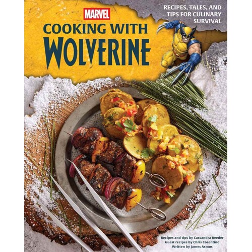 MARVEL COOKING WITH WOLVERINE HC - Cassandra Reeder, James Asmus