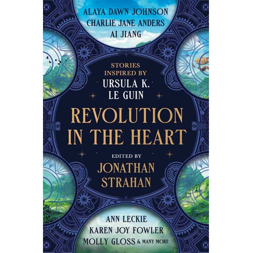 REVOLUTION IN THE HEART HC - Charlie Jane Anders