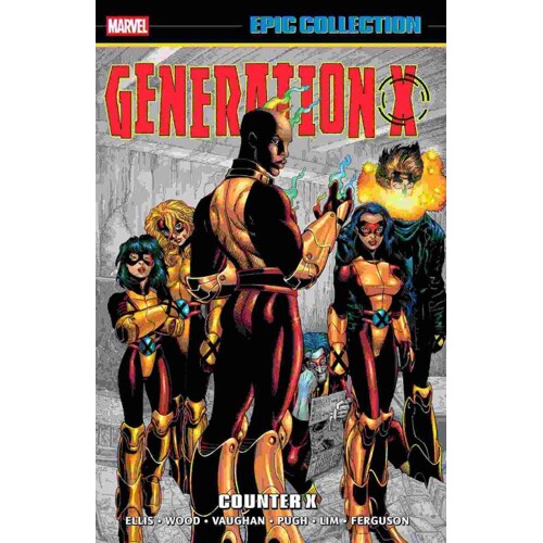 GENERATION X EPIC COLLECTION TP: COUNTER X - Brian Wood