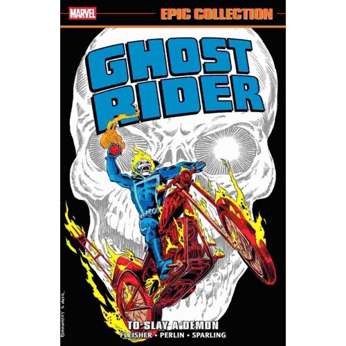GHOST RIDER EPIC COLLECTION TP: TO SLAY A DEMON - Michael Fleisher