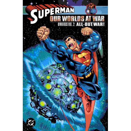 SUPERMAN OUR WORLDS AT WAR OMNIBUS HC VOL 02 ALL-OUT WAR - Jeph Loeb, Joe Kelly, Mark Schultz, Various
