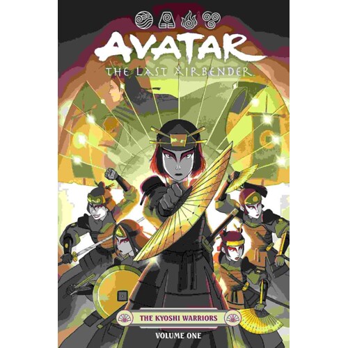 AVATAR: THE LAST AIRBENDER--THE KYOSHI WARRIORS TP VOL 01 - Brandon Ho?ng