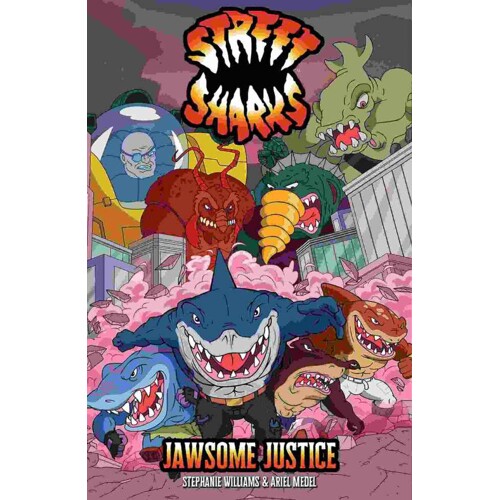 STREET SHARKS: JAWSOME JUSTICE TP - Stephanie Williams