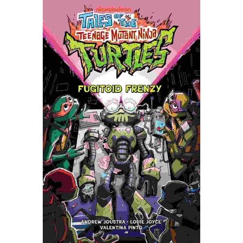 TALES OF THE TEENAGE MUTANT NINJA TURTLES: FUGITOID FRENZY TP - Andrew Joustra