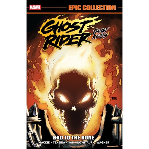 GHOST RIDER: DANNY KETCH EPIC COLLECTION TP BAD TO THE BONE - Howard Mackie