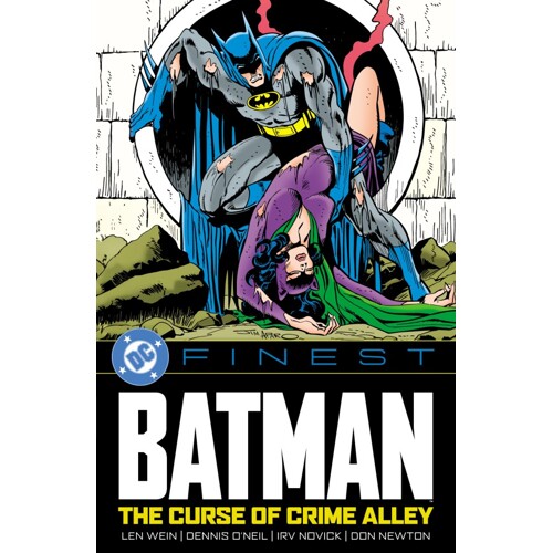 DC FINEST BATMAN THE CURSE OF CRIME ALLEY TP - Len Wein, Dennis O Neil, Bob Rozakis, Various