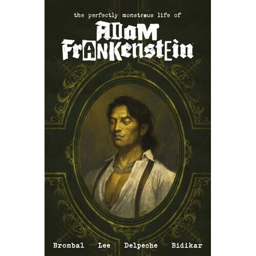 THE PERFECTLY MONSTROUS LIFE OF ADAM FRANKENSTEIN TP - James Tynion IV