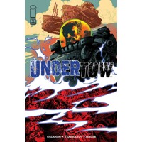 UNDERTOW #2 - Steve Orlando