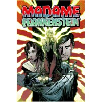 MADAME FRANKENSTEIN #1 (OF 7) - Jamie S. Rich