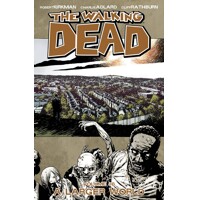 WALKING DEAD TP VOL 16 A LARGER WORLD (MR) - Robert Kirkman