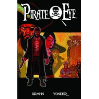 PIRATE EYE TP VOL 01 - Josiah Grahn